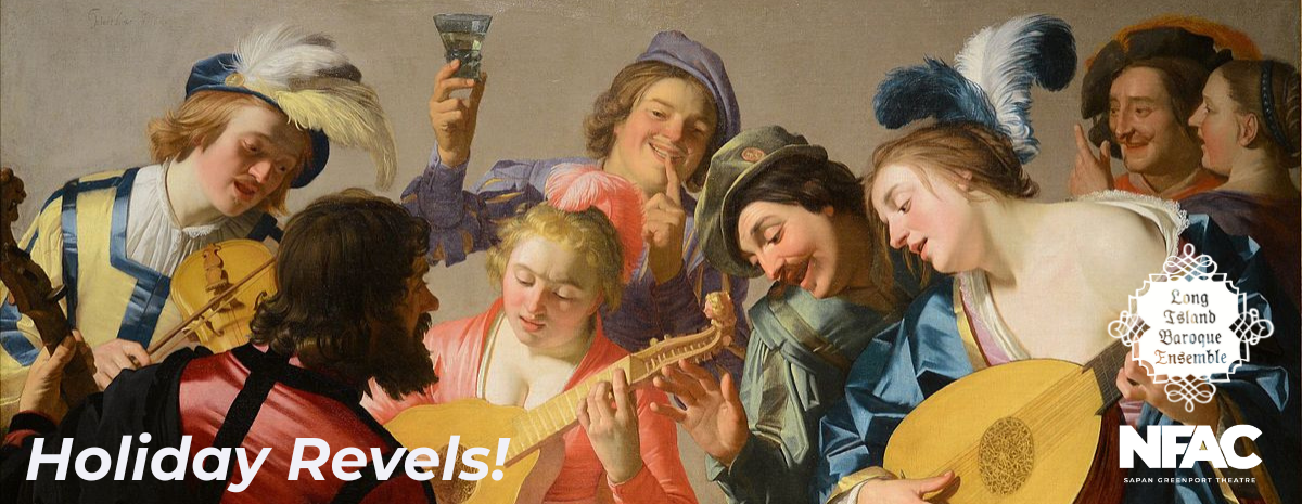 Holiday Revels! Long Island Baroque Ensemble